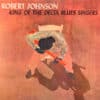 Robert Johnson - King Of The Delta Blues Singers (LP)