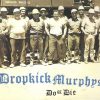 Dropkick Murphys ‎– Do Or Die (CD)