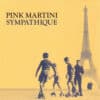 Pink Martini ‎– Sympathique (LP)