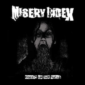 Misery Index – Coffin Up The Nails (CD)