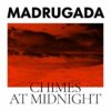 Madrugada – Chimes At Midnight (2LP)