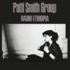 Patti Smith Group – Radio Ethiopia (LP)
