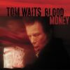 Tom Waits – Blood Money (LP)