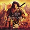 Trevor Jones, Randy Edelman ‎– The Last Of The Mohicans (Original Motion Picture Soundtrack) (2LP)