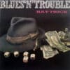 Blues 'N' Trouble – Hat Trick (Cass)