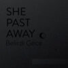 She Past Away – Belirdi Gece (LP)