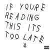 Drake – If You're Reading This It's Too Late! (CD)