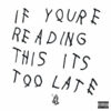 Drake – If You're Reading This It's Too Late (2LP)
