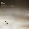 Om ‎– Om – Variations On A Theme (LP)