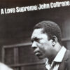 John Coltrane – A Love Supreme (LP)