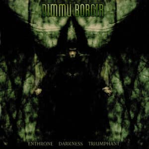 Dimmu Borgir – Enthrone Darkness Triumphant (CD)