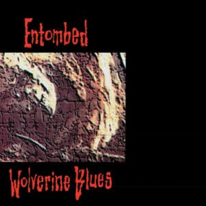 Entombed – Wolverine Blues (CD)