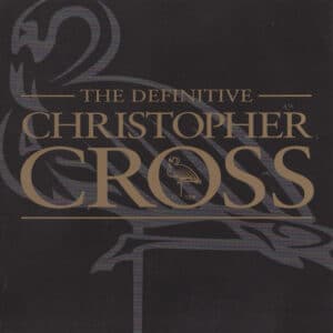 Christopher Cross – The Definitive Christopher Cross (CD)
