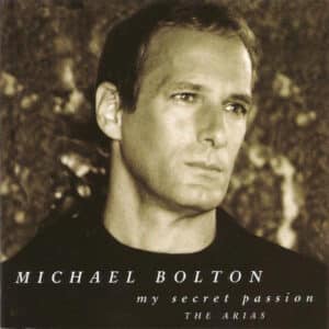 Michael Bolton – My Secret Passion (The Arias) (CD)