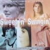 Various – Sweet 'n' Swingin' - Great Girl Singers Of The Sixties (CD)