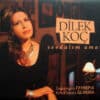 Dilek Koç Συμμετέχει Η Γλυκερία - Sevdalım Aman (CD)