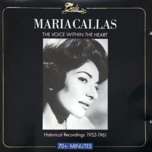 Maria Callas – The Voice Within The Heart (CD)