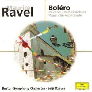 Ravel, Boston Symphony Orchestra, Seiji Ozawa – Boléro / Pavane / Valses Nobles / Rapsodie Espagnole (CD)