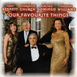 Tony Bennett, Charlotte Church, Placido Domingo, Vanessa Williams – Our Favourite Things (CD)