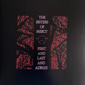 The Sisters Of Mercy – First And Last And Always (LP)