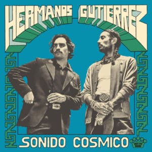 Hermanos Gutiérrez – Sonido Cósmico (CD)