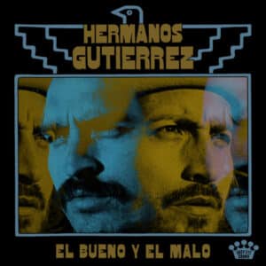 Hermanos Gutiérrez – El Bueno Y El Malo (CD)