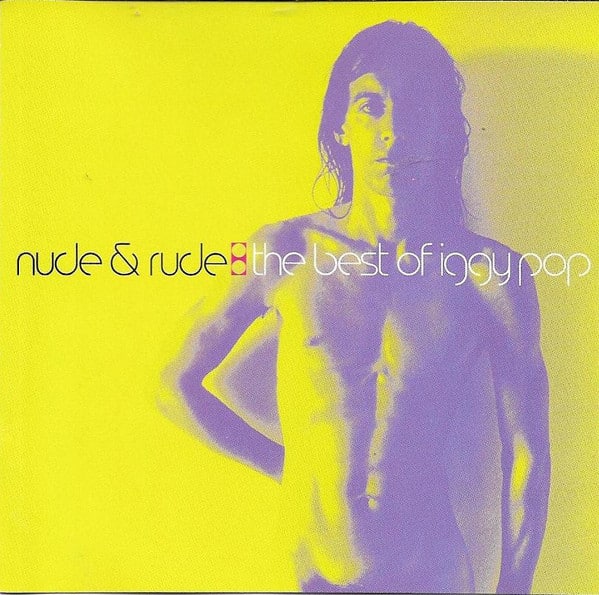 Iggy Pop – Nude & Rude: The Best Of Iggy Pop (CD)