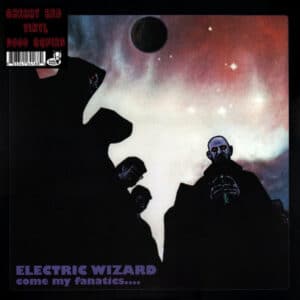Electric Wizard – Come My Fanatics... (2LP)