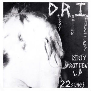 D.R.I. – Dirty Rotten LP (On CD) (CD)
