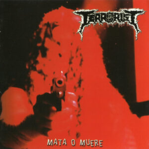 Terrorist  – Mata O Muere (CD)